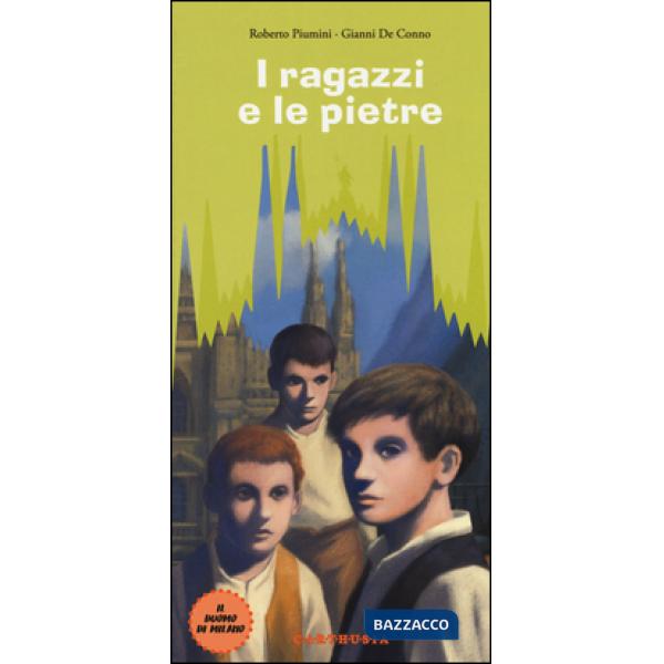 Ragazzi e le pietre. Ediz. illustrata (I)