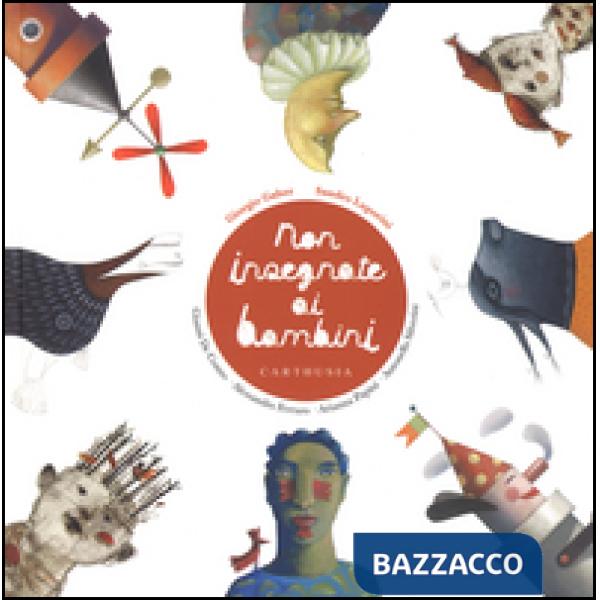 Non insegnate ai bambini