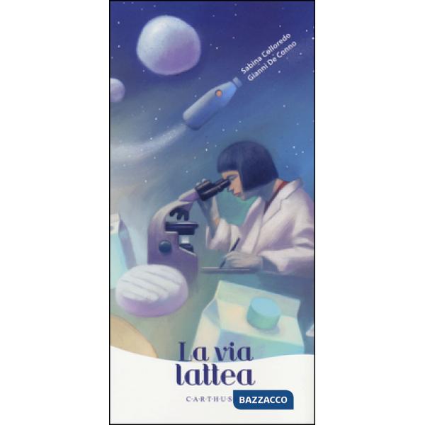 Via lattea. Ediz. a colori (La)