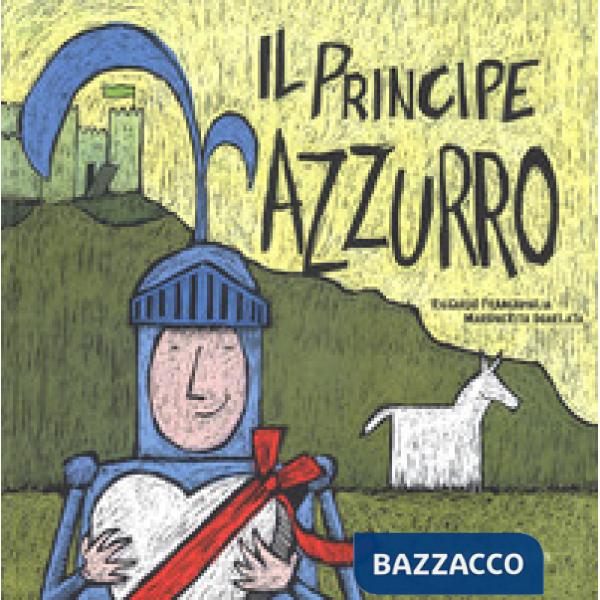 Principe Azzurro. La Principessa Fuxia. Ediz. a colori (Il)
