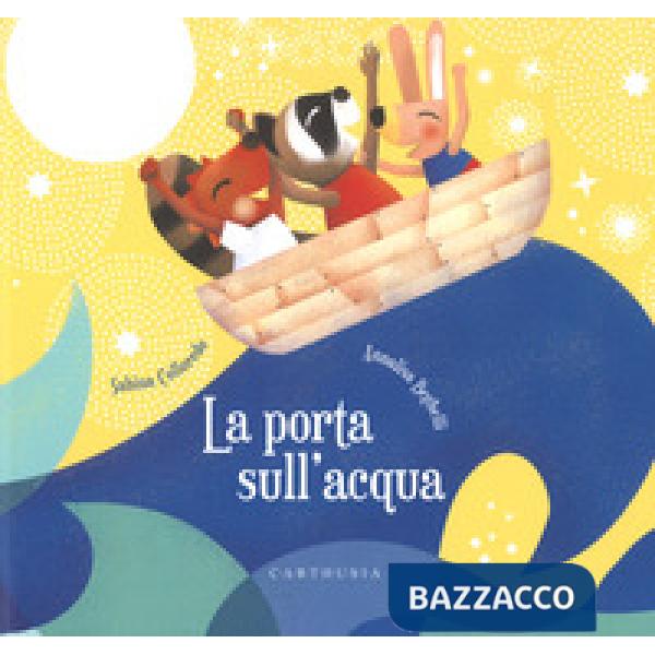 Porta dell'acqua. Ediz. a colori (La)