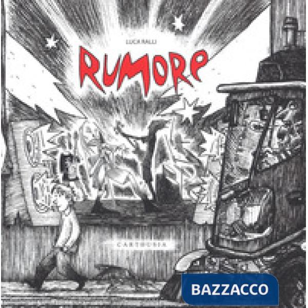 Rumore. Ediz. illustrata