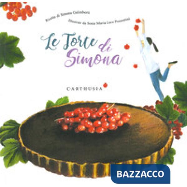 Torte di Simona. Ediz. a colori (Le)