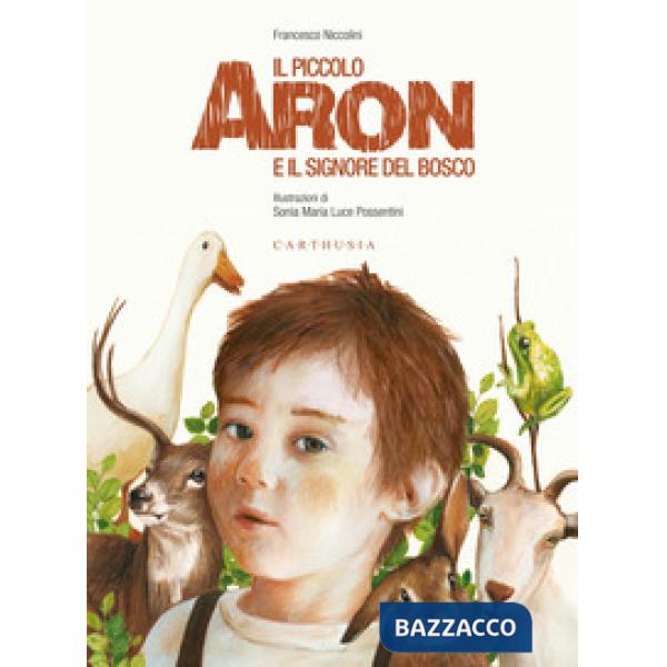 Piccolo Aron e il signore del bosco (Il)