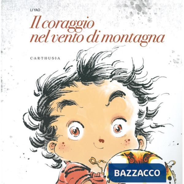 Coraggio nel vento di montagna. Ediz. a colori (Il)