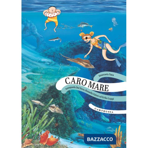 Caro mare. Ediz. a colori