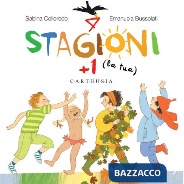 4 stagioni + 1 (la tua). Ediz. a colori