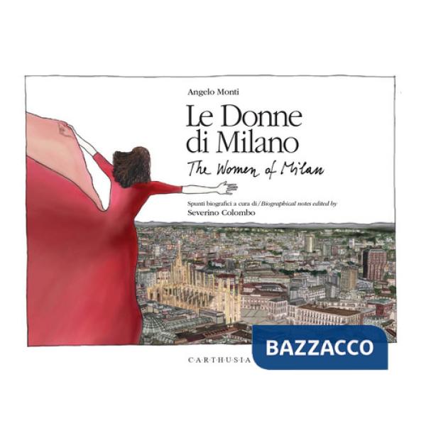 Donne di Milano-The women of Milan. Ediz. a colori (Le)