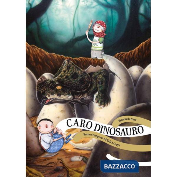 Caro dinosauro. Ediz. a colori