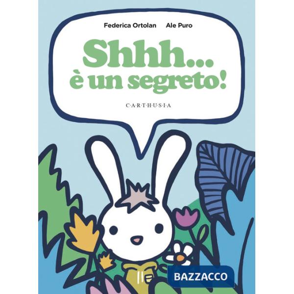 Shhh... è un segreto! Ediz. a colori
