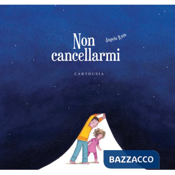 Non cancellarmi. Ediz. a colori