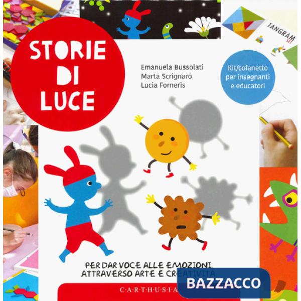 Storie di luce per dar voce alle emozioni attraverso arte e creatività