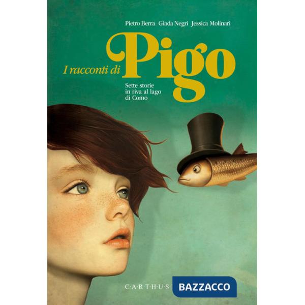 Racconti di Pigo. Sette storie in riva al lago di Como (I)