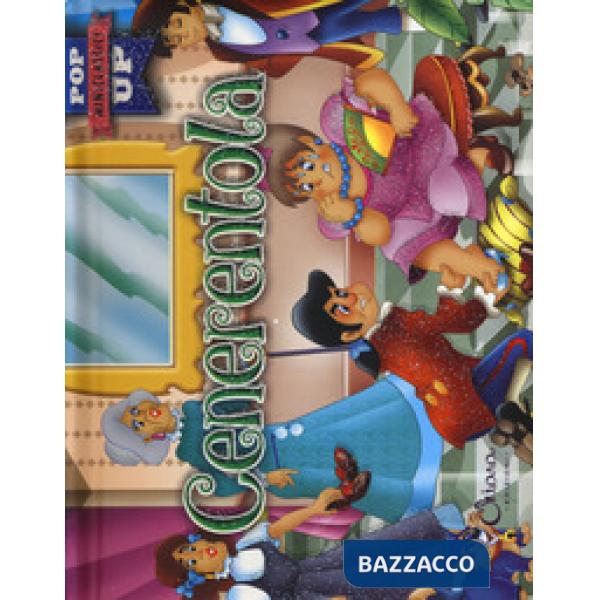 Cenerentola. Pop-up miniclassici. Ediz. a colori