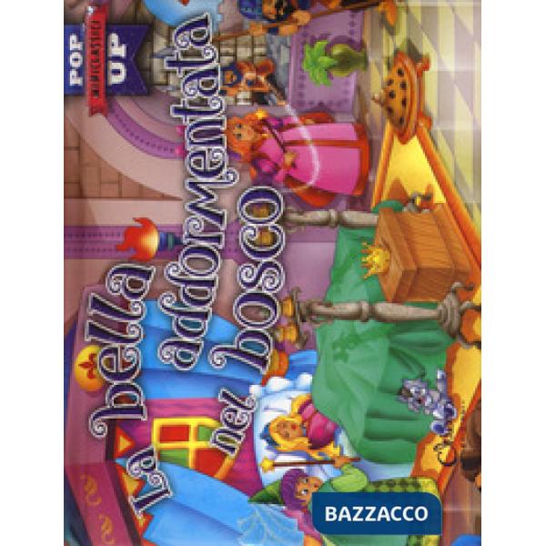 Bella addormentata nel bosco. Pop-up miniclassici. Ediz. a colori (La)