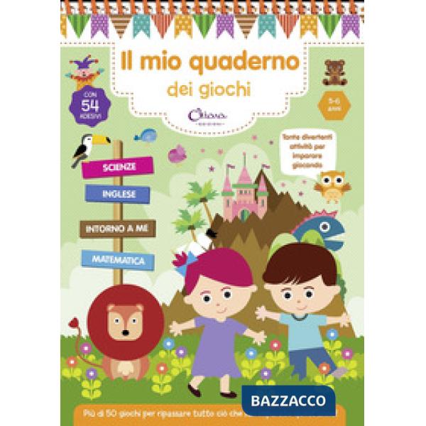 Mio quaderno dei giochi 5/6 anni. Con adesivi. Ediz. a colori. Ediz. a spirale (Il)