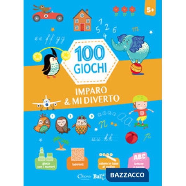 Imparo & mi diverto. 100 giochi. Ediz. a colori