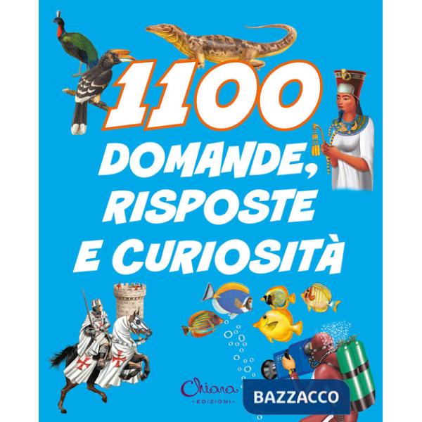 1100 domande, risposte e curiosità. Libri per imparare