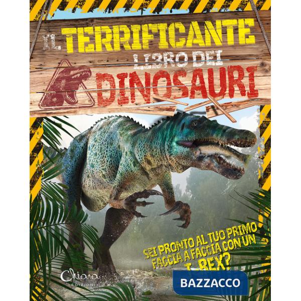 Terrificante libro dei dinosauri. Libri per imparare. Ediz. a colori (Il)