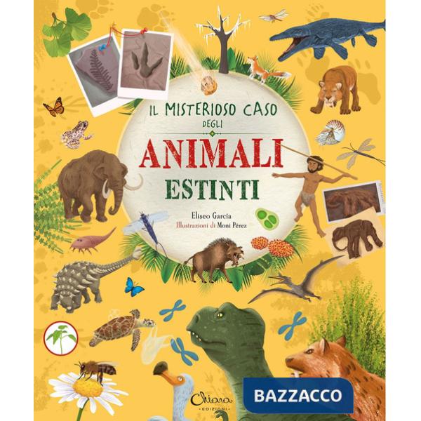 Misterioso caso degli animali estinti. Libri per imparare (Il)