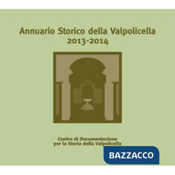 Annuario storico della Valpolicella 2013-2014