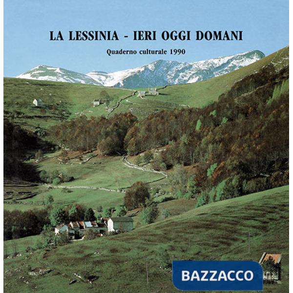 Lessinia. Ieri, oggi, domani. Quaderno culturale (La). Vol. 13