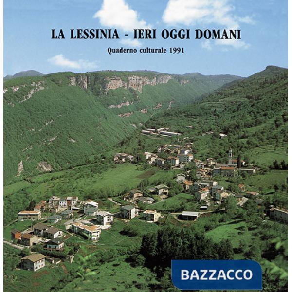 Lessinia. Ieri, oggi, domani. Quaderno culturale. Ediz. illustrata (La). Vol. 14