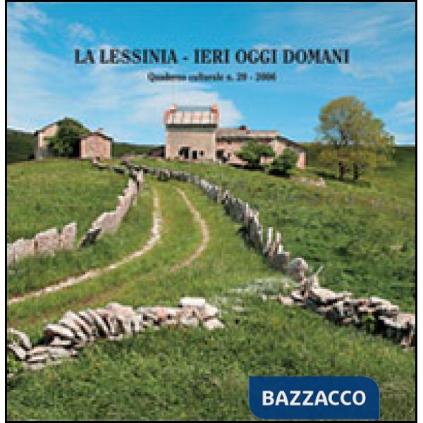 Lessinia. Ieri, oggi, domani. Quaderno culturale (La). Vol. 29