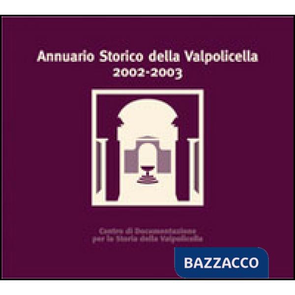Annuario storico della Valpolicella 2002-2003