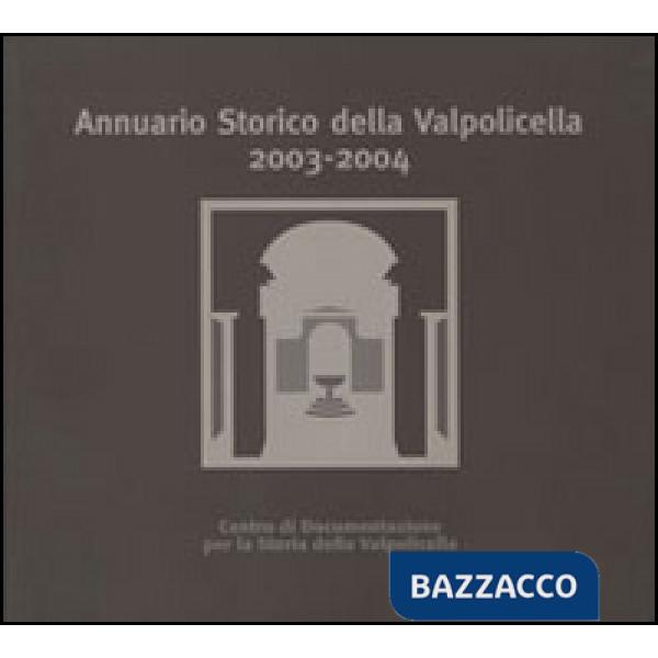 Annuario storico della Valpolicella 2003-2004