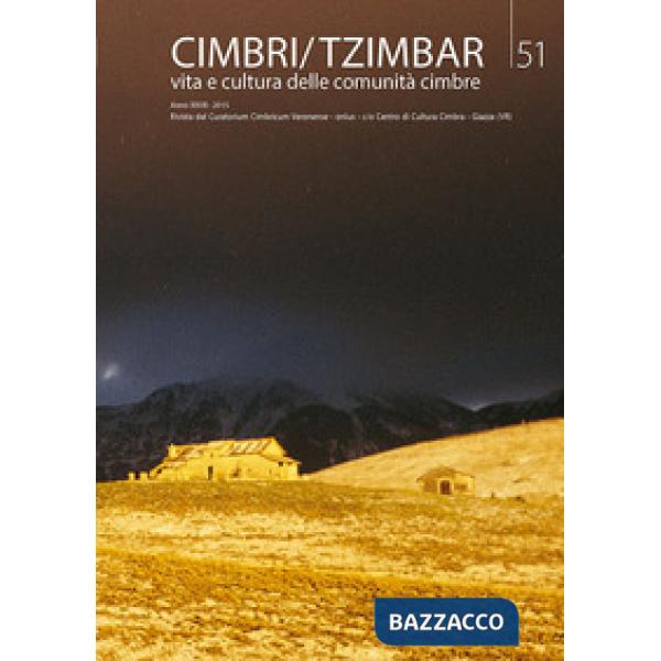 Cimbri-Tzimbar. Vita e culture delle comunità cimbre. Vol. 51