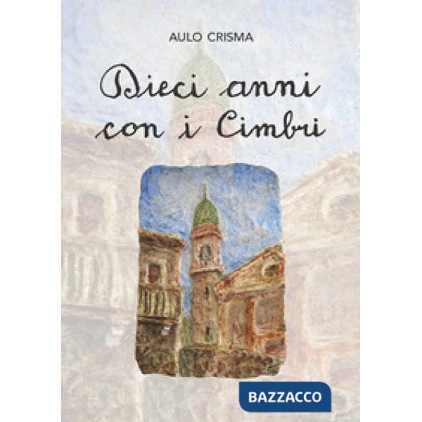 Dieci anni con i cimbri