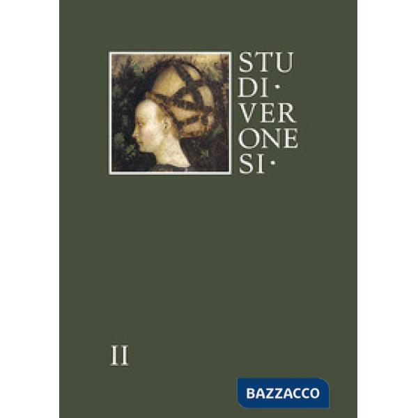 Studi veronesi. Miscellanea di studi sul territorio veronese (2017). Vol. 2