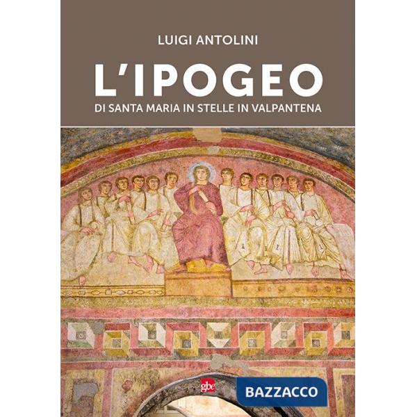 Ipogeo di Santa Maria in Stelle in Valpantena (L')