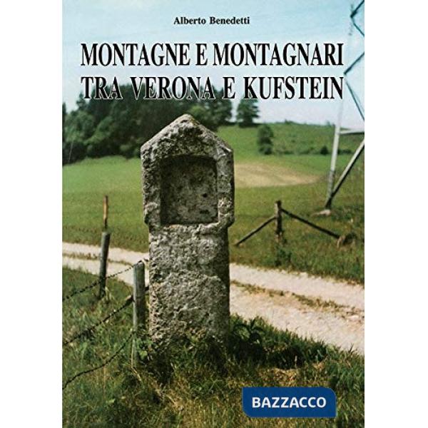 Montagne e montagnari tra Verona e Kufstein