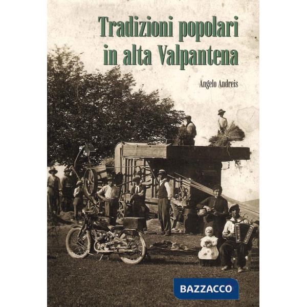 Tradizioni popolari in alta Valpantena