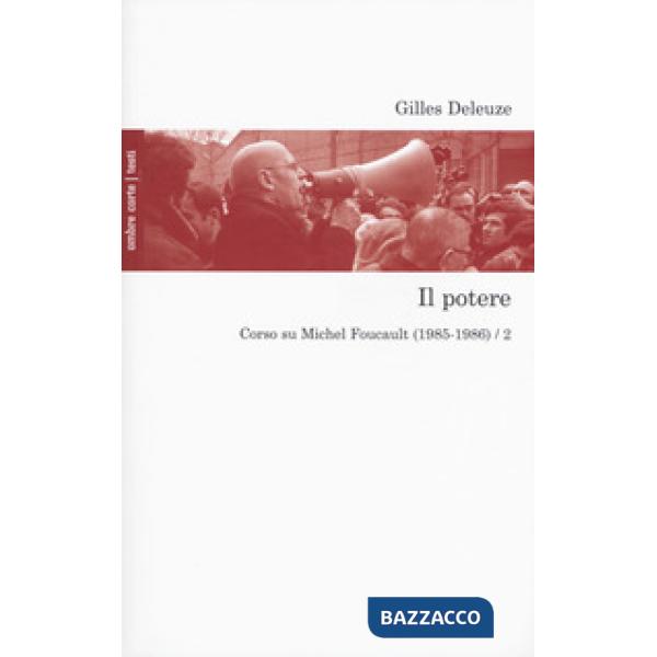 Potere. Corso su Michel Foucault (1985-1986) (Il). Vol. 2