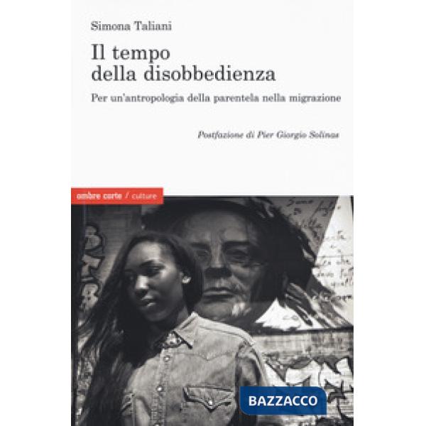 Empo della disobbedienza Per un'antropologia della parentela nella migrazione (I