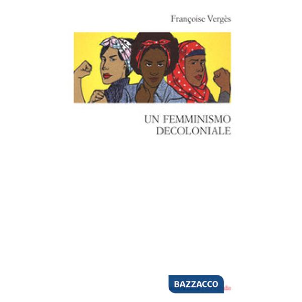 Femminismo decoloniale (Un)
