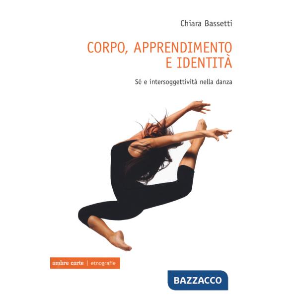 Corpo, apprendimento e identità. Sé e intersoggettività nella danza