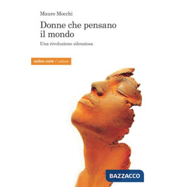 Donne che pensano il mondo. Una rivoluzione silenziosa