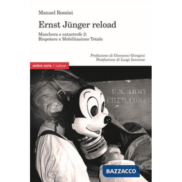 Biopotere e mobilitazione totale. Ernst Junger reload. Maschera e catastrofe 2