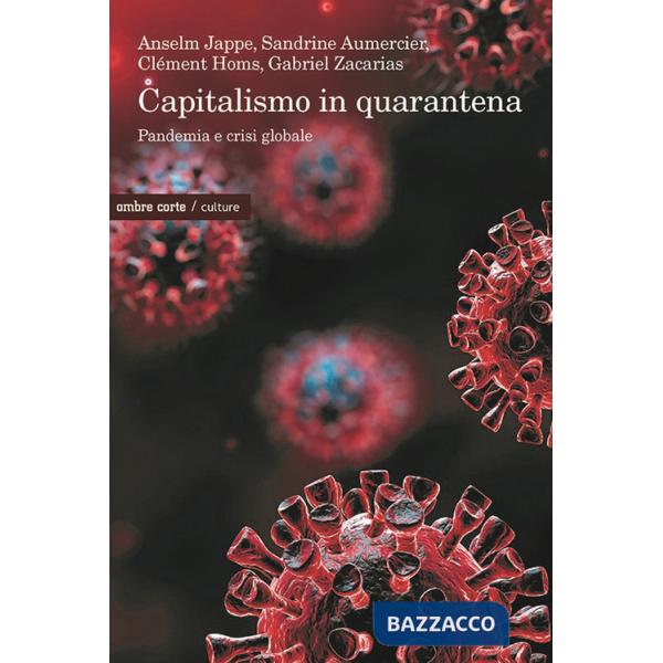Capitalismo in quarantena. Pandemia e crisi globale