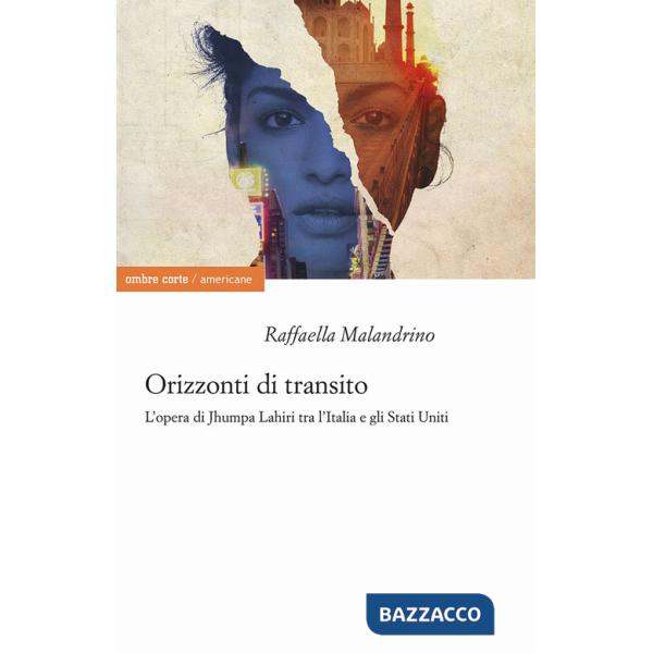 Orizzonti di transito. L'opera di Jhumpa Lahiri tra l'Italia e gli Stati Uniti