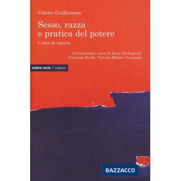 Sesso, razza e pratica del potere. L'idea di natura