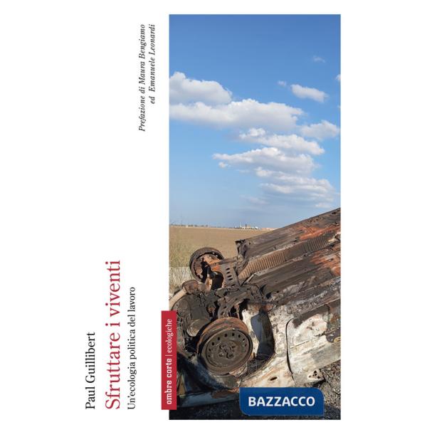 Sfruttare i viventi. Ecologia politica del lavoro