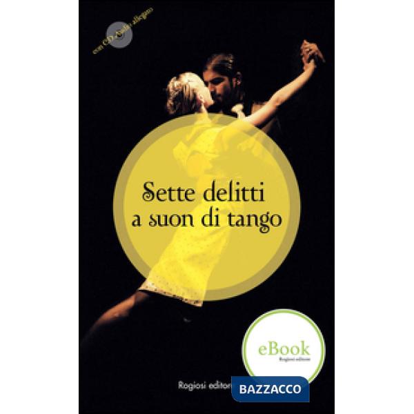 Sette delitti a suon di tango. Con CD Audio
