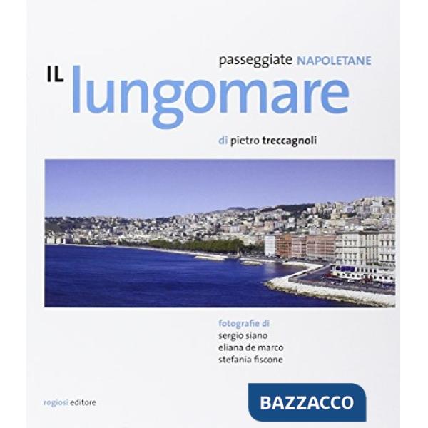 Passeggiate napoletane. Il lungomare