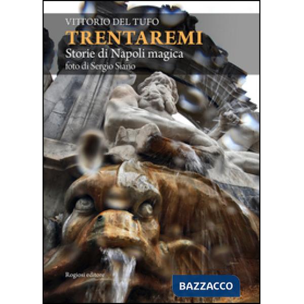 Trentaremi. Storie di Napoli magica