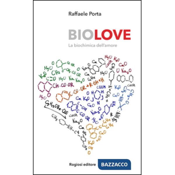 Biolove. La biochimica dell'amore